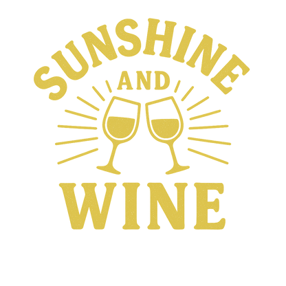 Sunshine And Wine