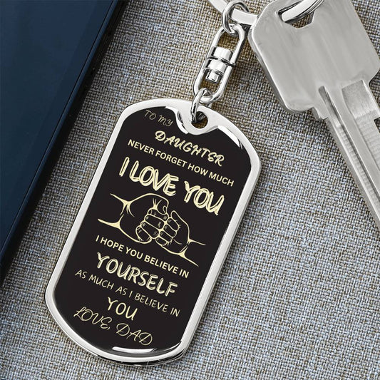 To My Daughter - Love Dad / Dog Tag KeyChain