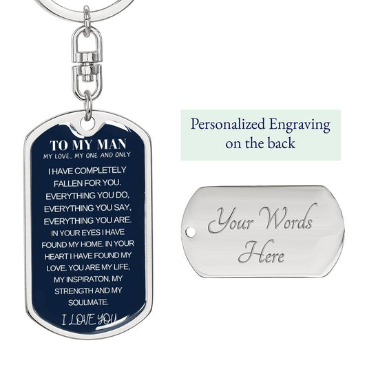 To My man - My Love, My One And Only /  Dog Tag Keychain